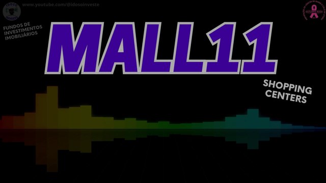 FII - MALL11 - out/2023 - Fundo Imobiliário. Mercado Financeiro. B3. Renda Variável. Renda Passiva. Bolsa de Valores.