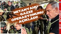 SON DAKİKA Netanyahu Askerlerinin Yanında Gazze Operasyonunu Açıkladı!