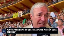 Azcón: “Mientras yo sea presidente Aragón será taurina”