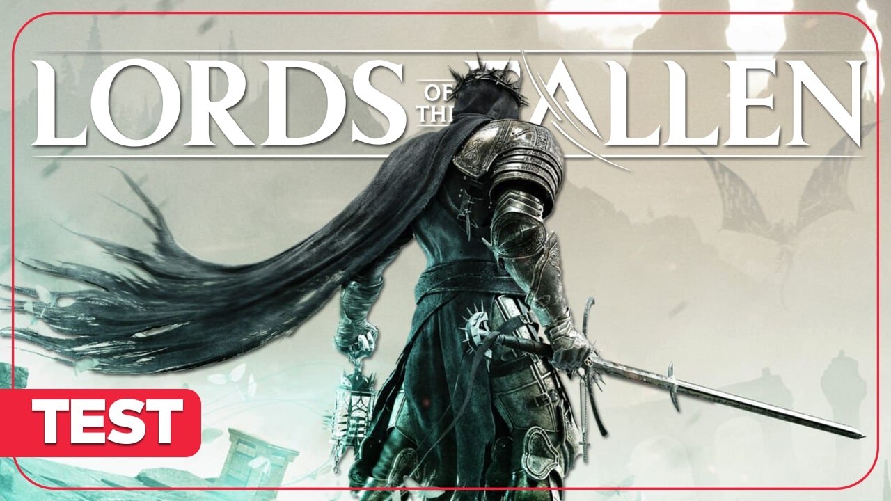 Lords of the Fallen (2023) - Test complet