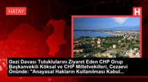 Gezi Davası Tutuklularını Ziyaret Eden CHP Grup Başkanvekili Köksal ve CHP Milletvekilleri, Cezaevi Önünde: 