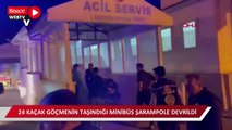 24 kaçak göçmenin taşındığı minibüs şarampole devrildi; sürücü ve 4'ü kaçtı, 20 yaralı
