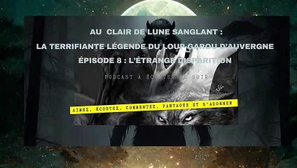 Au clair de lune sanglant épisode 8 : l’étrange disparition