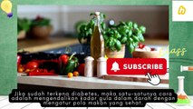 Begini pola makan sehat bagi penderita diabetes