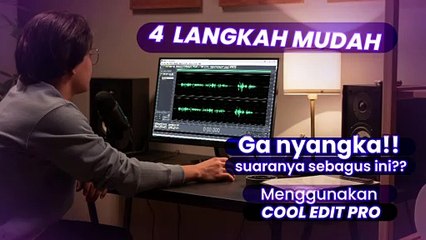 Ga nyangka!! Edit suara Setelah rekaman bisa sebagus ini?? Hanya dengan Cool Edit Pro