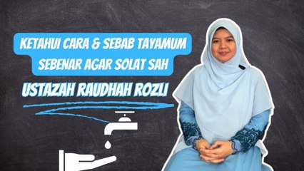 Ketahui Cara SEBENAR Tayamum Agar Solat Kita Sah