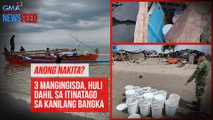 Anong nakita? 3 mangingisda, huli dahil sa itinatago sa kanilang bangka | GMA Integrated Newsfeed