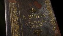 A Bíblia -  A Tentação de José - cap. 39
