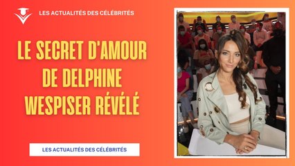 Le Mystère de l'Amour de Delphine Wespiser : Qui est son Partenaire ?