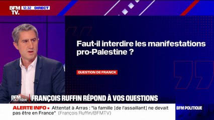 Interdiction des manifestations pro-Palestine: "C'est donner un point au terroriste", selon François Ruffin