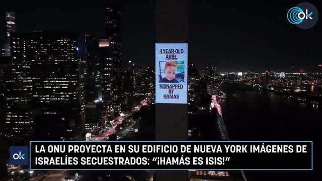 La ONU proyecta en su edificio de Nueva York imágenes de israelíes  secuestrados: "¡Hamás es ISIS!" - Vídeo Dailymotion