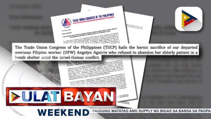 TUCP, kinilala ang kabayanihan ng namatay na Pilipino dahil sa Israel-Gaza war