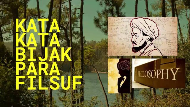 KATA KATA BIJAK PARA FILSUF - FILSAFAT 1