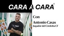 Entrevista Cara a Cara con Antonio Casas, jugador del Córdoba CF