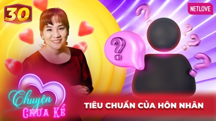 Chuyện Chưa Kể - Tập 30