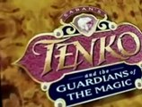 Tenko and the Guardians of the Magic Tenko and the Guardians of the Magic E001 Let The Magic Begin!