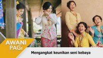 AWANI Pagi: Mengangkat keunikan seni kebaya