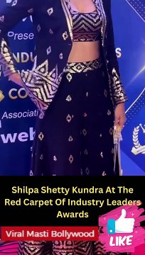 Shilpa Shetty Kundra At The Red Carpet Of Industry Leaders Awards