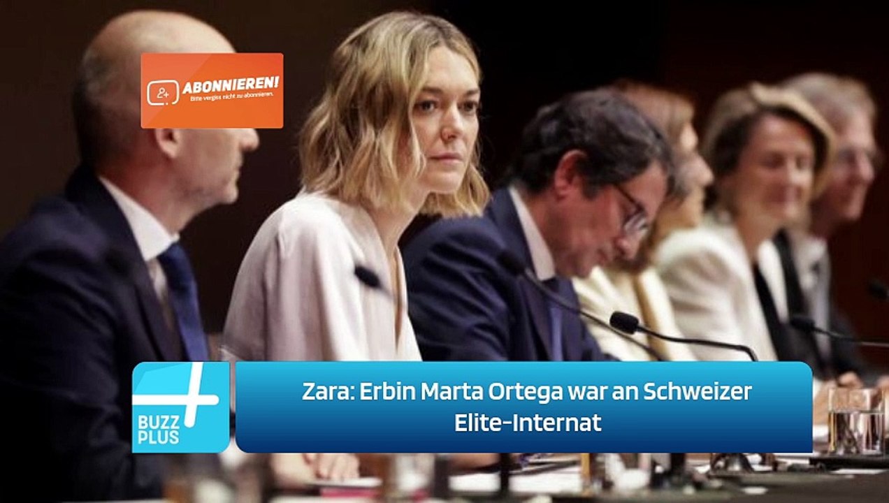 Zara: Erbin Marta Ortega war an Schweizer Elite-Internat