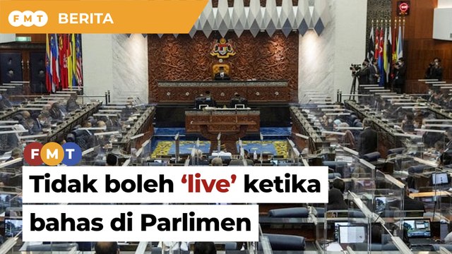 Jangan buat ‘live’ ketika bahas, Ahli Parlimen diberitahu