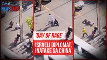 Israeli diplomat, inatake sa China | GMA Integrated Newsfeed