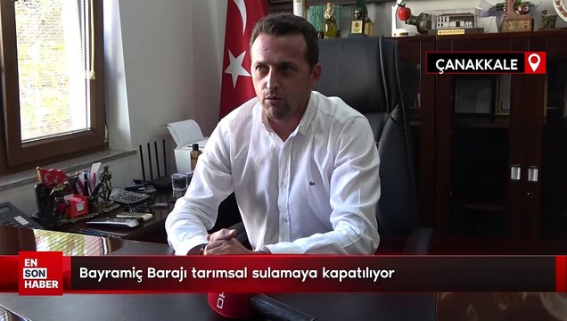 Su seviyesi yüzde 8,5'e düşen Bayramiç Barajı, tarımsal sulamaya kapatılıyor