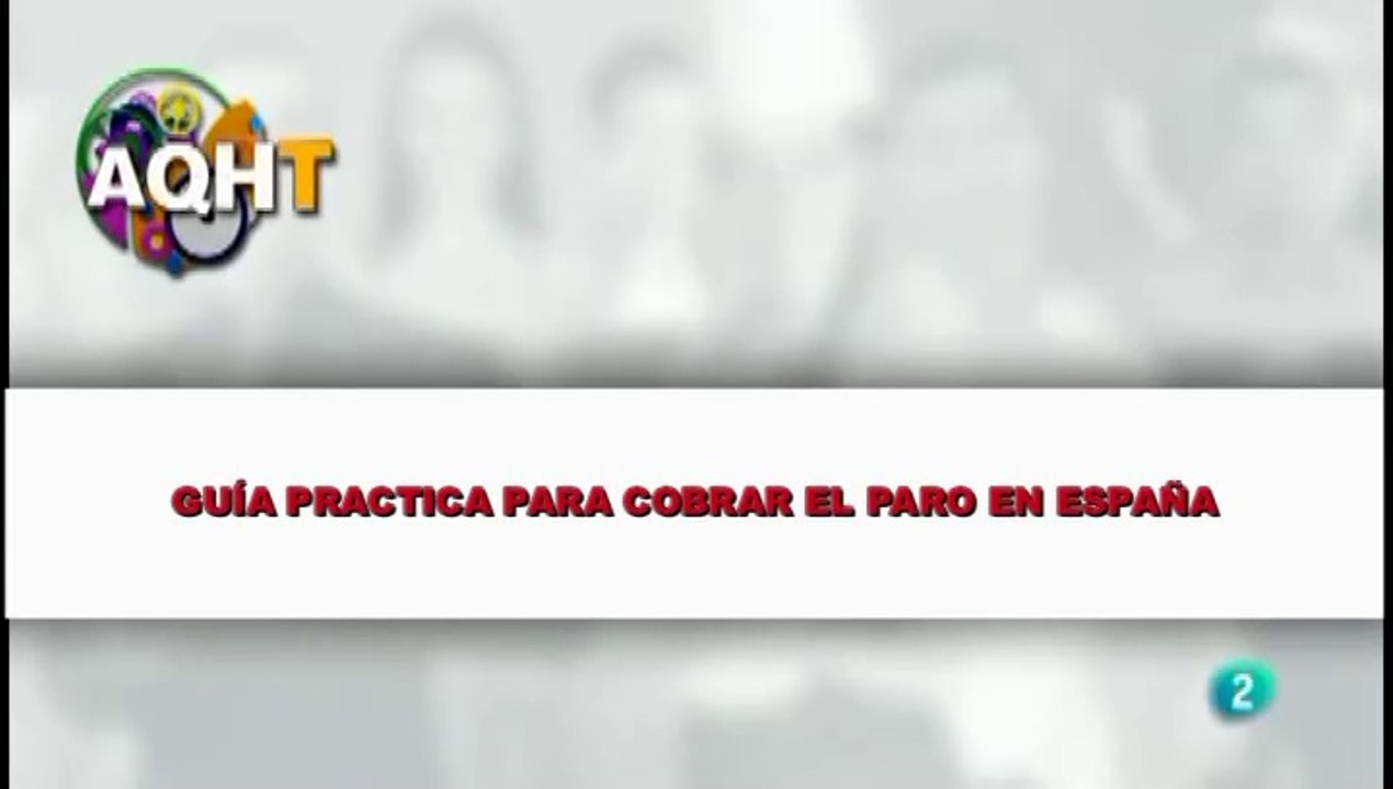 GUÍA PRÁCTICA PARA COBRAR EL PARO EN ESPAÑA