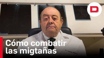 Cómo combatir las migrañas, con el doctor Abascal