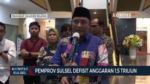 Pemprov Sulsel Defisit Anggaran 1,5 Triliun