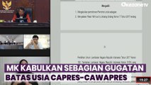 Breaking News! MK Kabulkan Sebagian Gugatan Uji Batas Usia Capres-Cawapres Kepala Daerah Bisa Nyapres