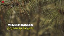 MENDEM KANGEN Keroncong Version Cover