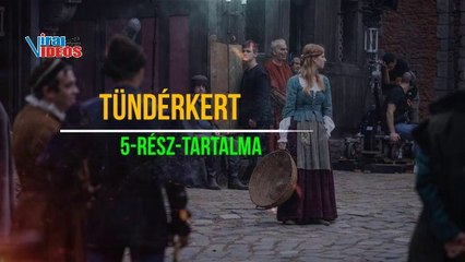 Tündérkert 5. rész. tartalma.