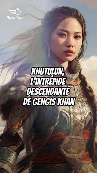 Khutulun, l'intrépide descendante de Gengis Khan