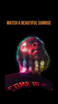 Watch A Beautiful Sunrise #dayodman #sunrise #sunset #eeyayyahh #motivation