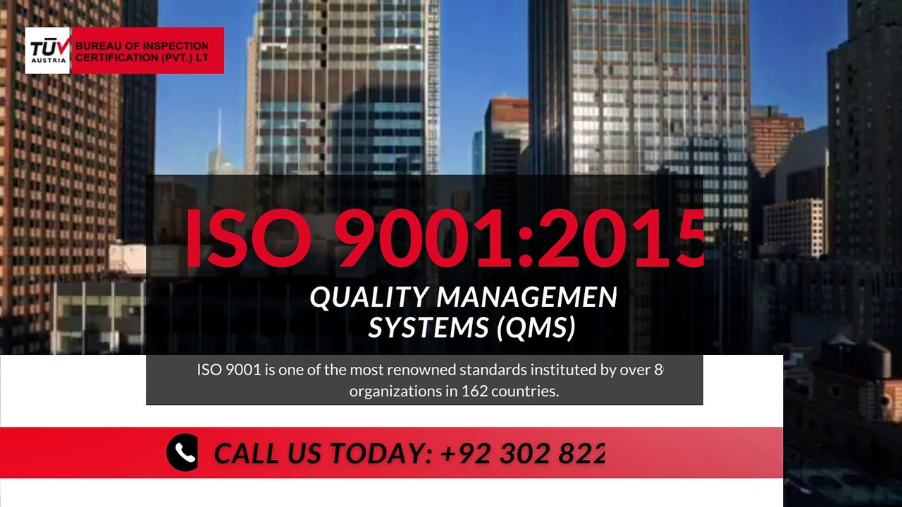 ISO 9001:2015 (QMS) QUALITY MANAGEMENT SYSTEM by TUV Austria Bureau of Inspection & Certification