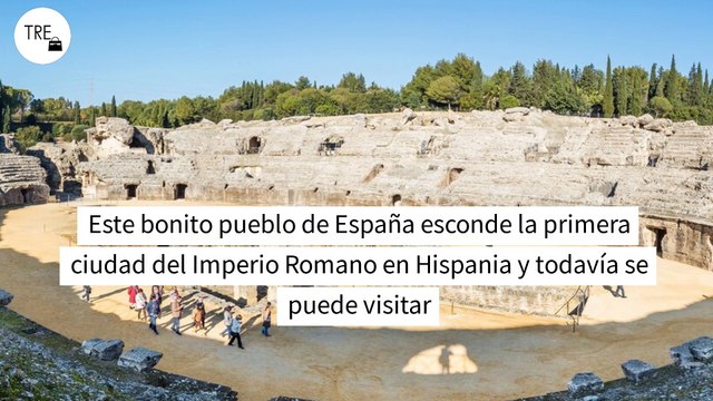 Este bonito pueblo de España esconde la primera ciudad del Imperio Romano en Hispania y todavía se puede visitar