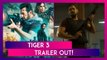 Tiger 3 Trailer: Salman Khan & Katrina Kaif Fight Emraan Hashmi In YRF Spy Universe Action-Thriller!