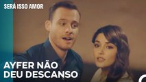 Ayfer Nunca Deixou Serkan E Eda Sozinhos - Será Isso Amor Episodio 41