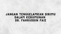 JANGAN TENGGELAMKAN DIRIMU DALAM KERUMUNAN  DR. FAHRUDDIN FAIZ - NGAJI FILSAFAT 2