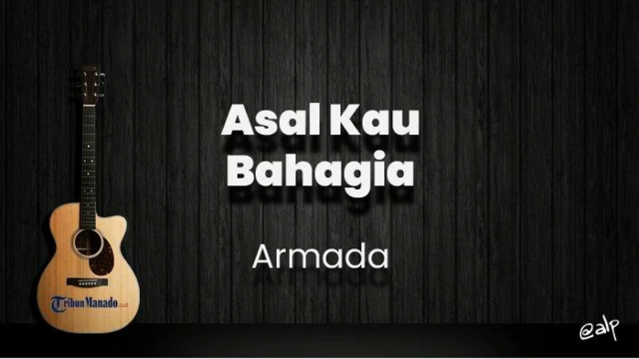 Asal Kau Bahagia