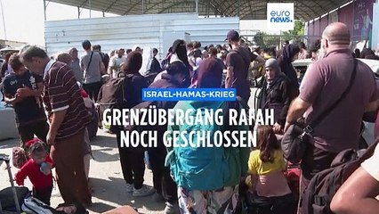 Grenzübergang Rafah bleibt geschlossen