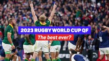 Were the Rugby World Cup quarter-finals the best ever?