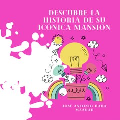 Jose Antonio Haua Maauad: La Mansión de Versace (parte 1)