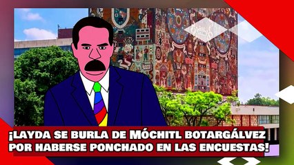 ¡VEAN! ¡layda se burla de Móchitl botargálvez por haberse ponchado en las encuestas y del sirenito!