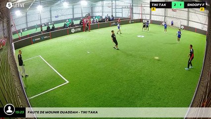 Faute de Mounir OUADDAH - Tiki Taka