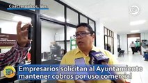 Empresarios solicitan al Ayuntamiento de Coatzacoalcos mantener cobros por uso comercial