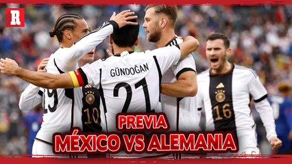 Reporte de Luis Castillo previo al MÉXICO VS ALEMANIA