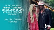 Billy Ray Cyrus Marries Firerose in Beautiful, Joyous Ceremony _ E! News