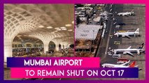 Mumbai Airport Shut On October 17: No Flight Operations For Six Hours, Know Timings & Other Details