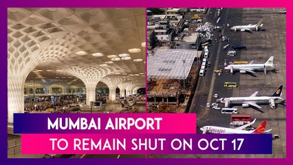 Mumbai Airport Shut On October 17: No Flight Operations For Six Hours, Know Timings & Other Details